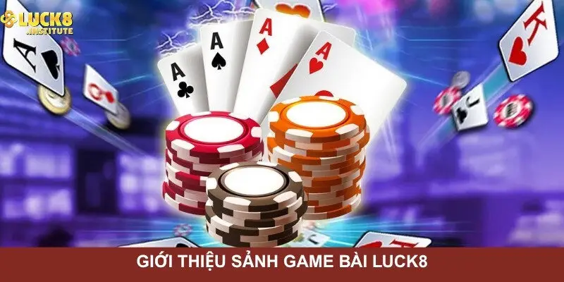 Gioi-thieu-sieu-pham-chuyen-muc-game-bai-Luck8